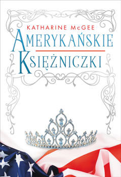 Amerykańskie księżniczki, Katharine McGee