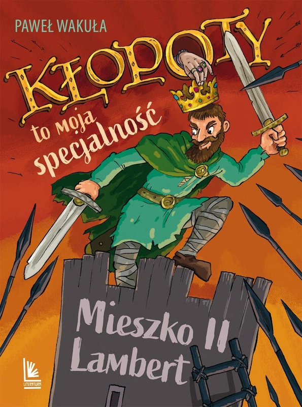 Kłopoty to moja specjalność. Mieszko II Lambert, Paweł Wakuła
