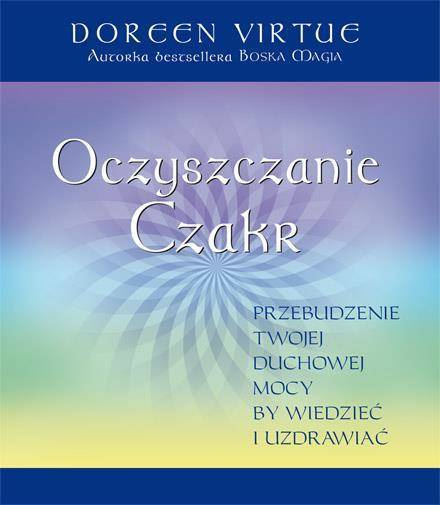 Oczyszczanie Czakr - Doreen Virtue