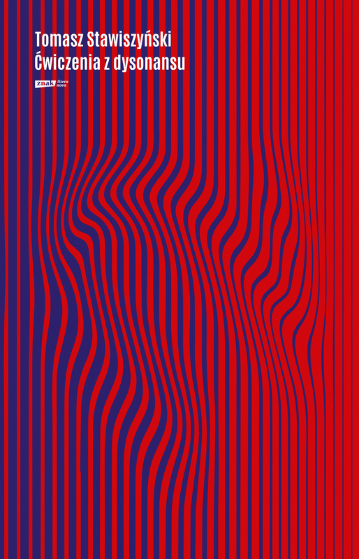 Ćwiczenia z dysonansu, Tomasz Stawiszyński