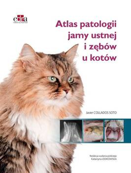 Atlas patologii jamy ustnej i zębów u kotów, Soto J.C.