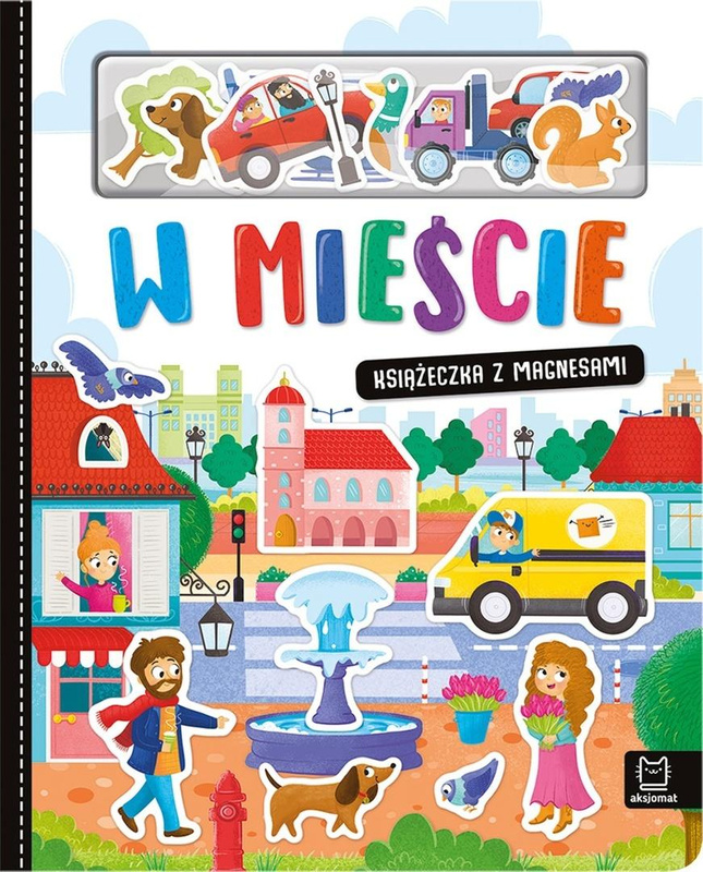 W mieście. Książeczka z magnesami, Anna Podgórska