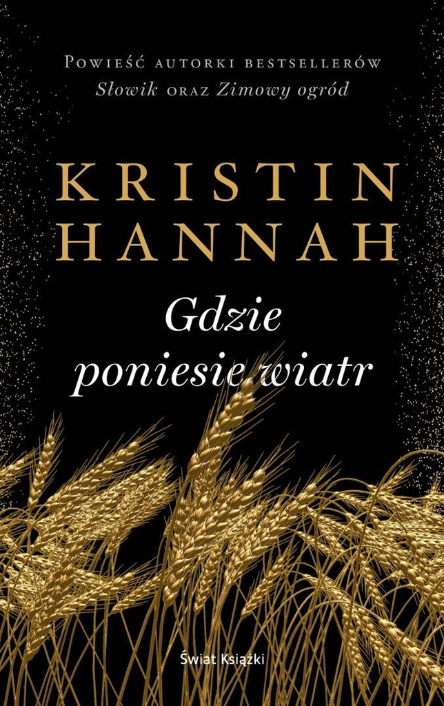 Gdzie poniesie wiatr pocket, Kristin Hannah
