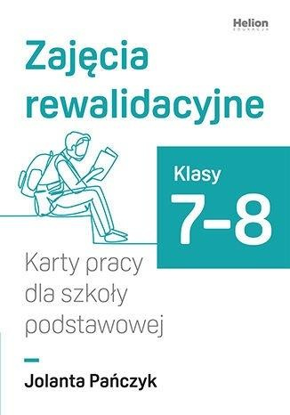 Zajęcia rewalidacyjne. Karty pracy SP 7-8, Jolanta Pańczyk