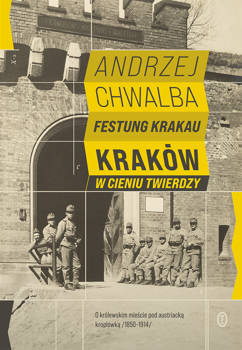Festung Krakau, Prof. Andrzej Chwalba