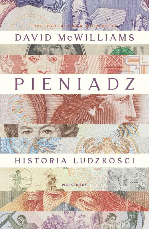 Pieniądz. Historia ludzkości, David McWilliams