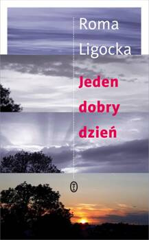 Jeden dobry dzień, Roma Ligocka