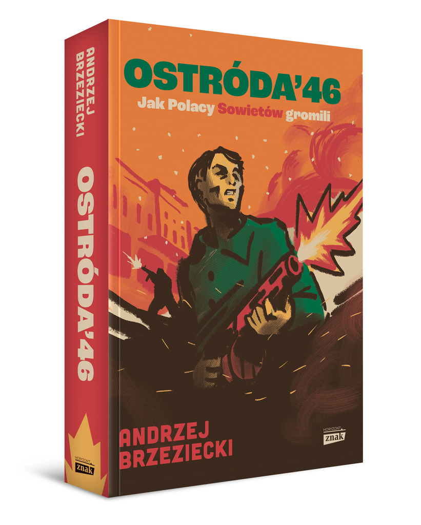Ostróda '46. Jak Polacy Sowietów gromili, Andrzej Brzeziecki