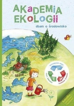 Akademia ekologii. Dbam o środowisko, Kinga Macias