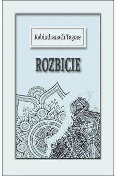 Rozbicie, Rabindranath Tagore