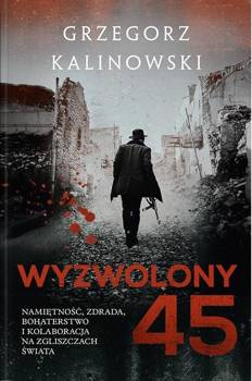 Wyzwolony 45, Grzegorz Kalinowski