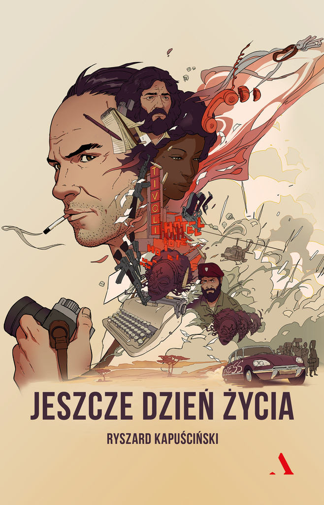 Jeszcze dzień życia, Ryszard Kapuściński