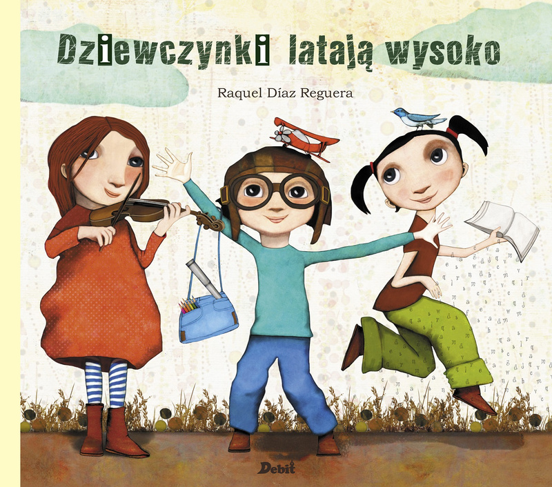Dziewczynki latają wysoko, Raquel Diaz Reguera