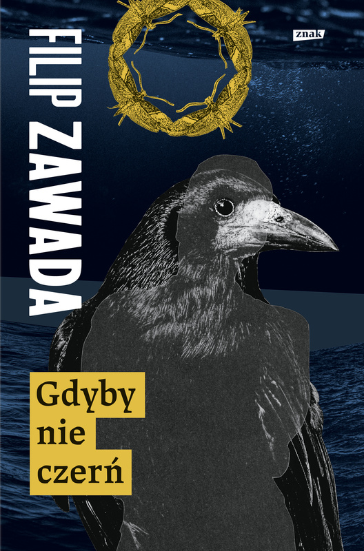 Gdyby nie czerń, Filip Zawada
