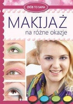 Makijaż na różne okazje - Katarzyna Jastrzębska