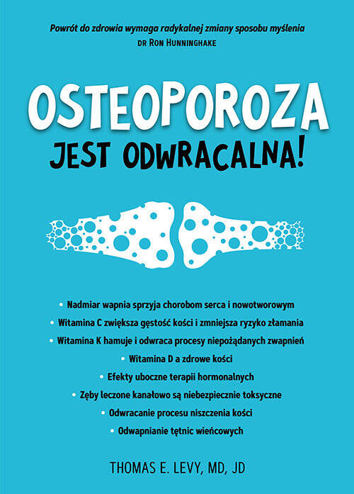 Osteoporoza jest odwracalna!, Levy Thomas E.