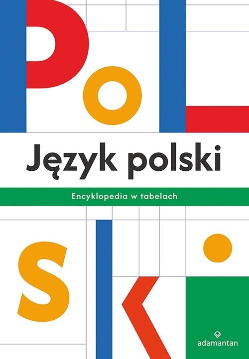 Język polski. Encyklopedia w tabelach, praca zbiorowa