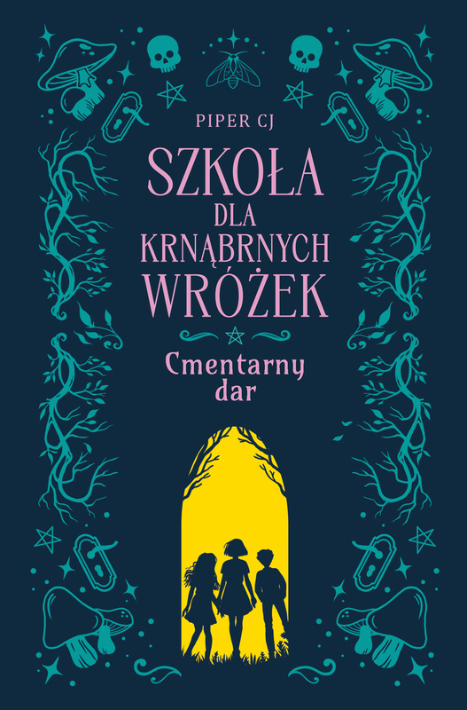 Szkoła dla Krnąbrnych Wróżek, Piper CJ