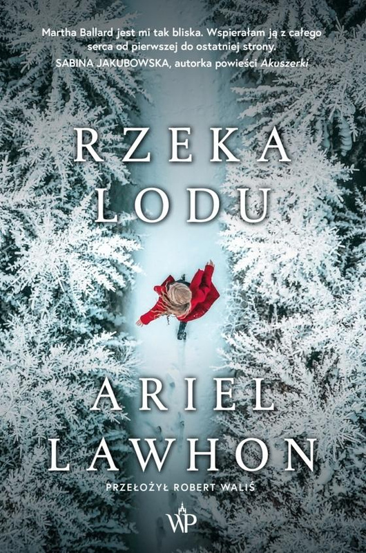 Rzeka lodu, Ariel Lawhon