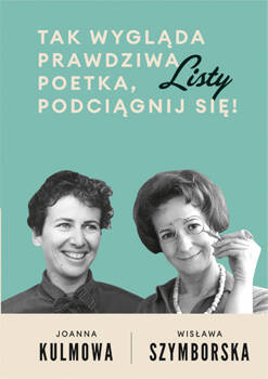 Tak wygląda prawdziwa poetka, podciągnij się!, Wisława Szymborska