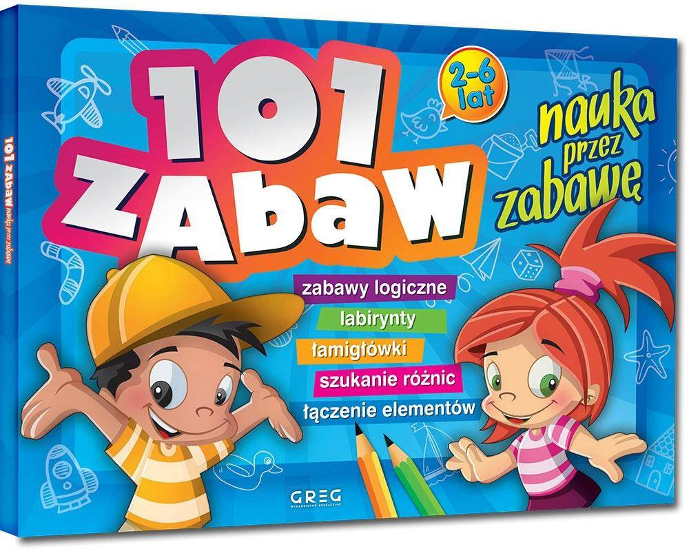 101 zabaw - nauka przez zabawę GREG - Ewa Sajek