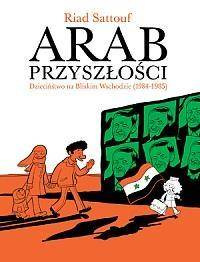 Arab przyszłości T. 2 - Dzieciństwo na Bliskim.. - Riad Sattouf
