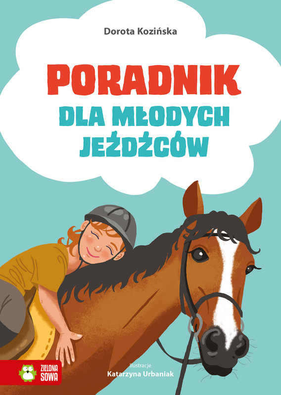 Poradnik dla młodych jeźdźców, Dorota Kozińska
