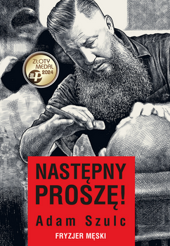 Następny proszę! Fryzjer męski, Adam Szulc