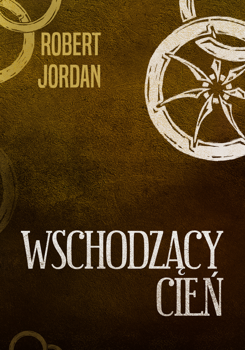 Wschodzący cień, Robert Jordan