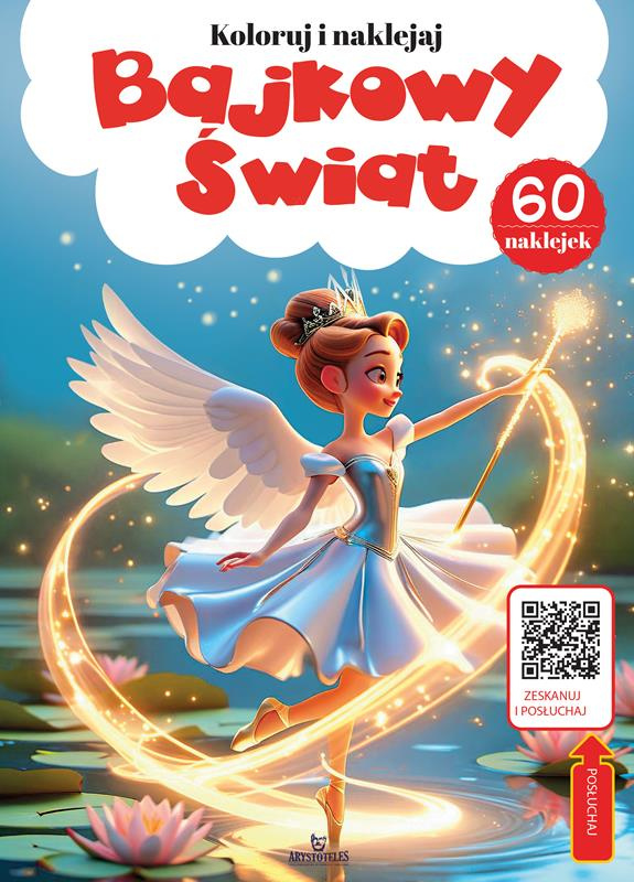 Bajkowy świat. Koloruj Naklejaj, Monika Matusiak