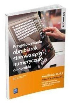 Przygotowywanie obrabiarek sterowanych num. M.19.3 - Janusz Figurski