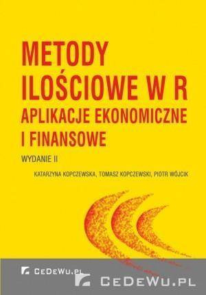 Metody ilościowe w R. + CD - Katarzyna Kopczewska, Tomasz Kopczewski, Wójcik P