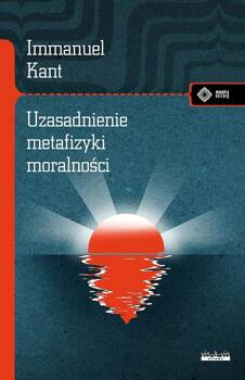 Uzasadnienie metafizyki moralności, Immanuel Kant