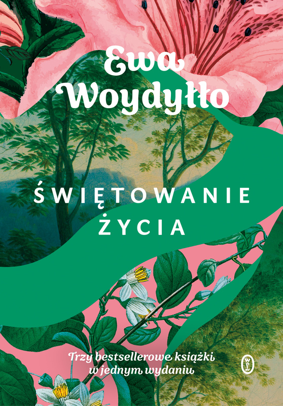 Świętowanie życia, Ewa Woydyłło