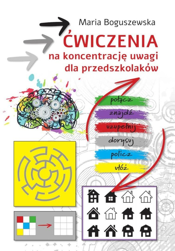 Ćwiczenia na koncentrację uwagi dla przedszkolaków, Maria Boguszewska