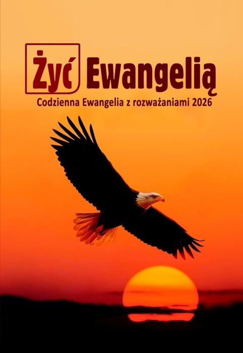 Żyć Ewangelią 2026 Codzienna Ewangelia z rozważ BR, praca zbiorowa