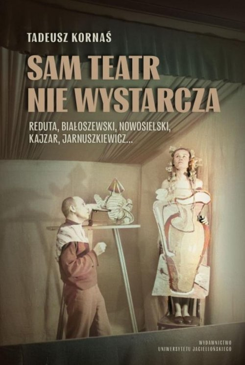 Sam teatr nie wystarcza, Kornaś Tadeusz