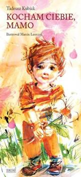Kocham Ciebie, Mamo, Tadeusz Kubiak
