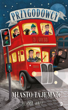 Miasto tajemnic. Przygodowcy t. 3, Jemma Hatt