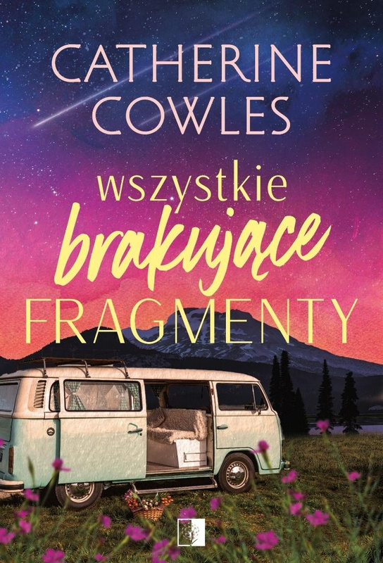 Wszystkie brakujące fragmenty, Catherine Cowles