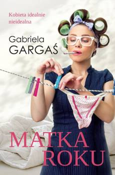 Matka roku, Gabriela Gargaś