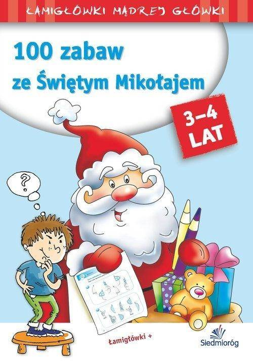 100 zabaw ze Świętym Mikołajem 3-4 lat - Tamara Michałowska