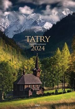 Kalendarz 2024 Tatry, Karol Nienartowicz