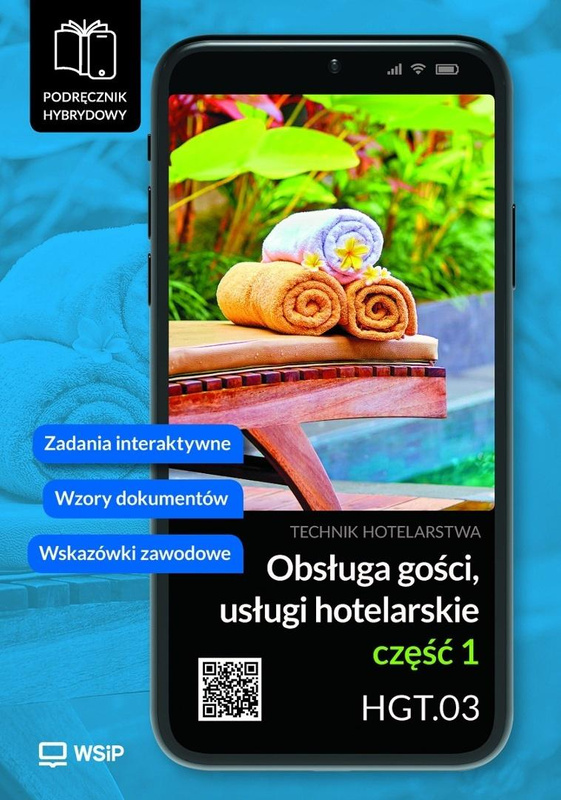 Obsługa gości. Usługi hotel. Kwal. HGT.03. cz.1, Bożena Granecka-Wrzosek