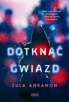 Dotknąć gwiazd, Zula Ankanon