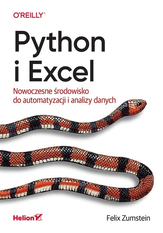 Python i Excel. Nowoczesne środowisko..., Felix Zumstein