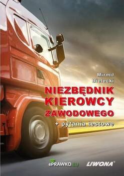 Niezbędnik kierowcy zawodowego + pytania testowe, Mirmił Bielecki