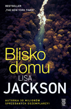 Blisko domu, Lisa Jackson