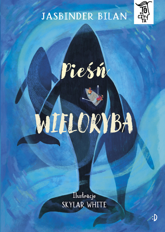 Pieśń wieloryba. To się czyta, tom 5, Jasbinder Bilan