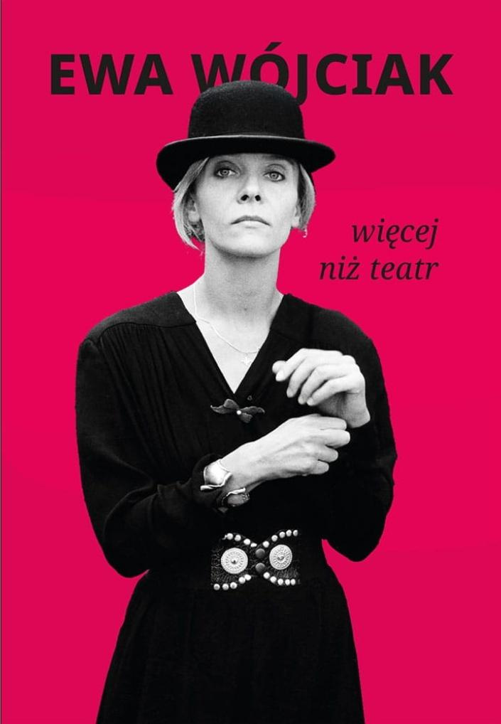 Więcej niż teatr, Ewa Wójciak